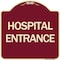 Signmission Designer Series Hospital Entrance, Burgundy Heavy-Gauge Aluminum Sign, 18" x 18", BU-1818-24455 A-DES-BU-1818-24455 - alternate 1